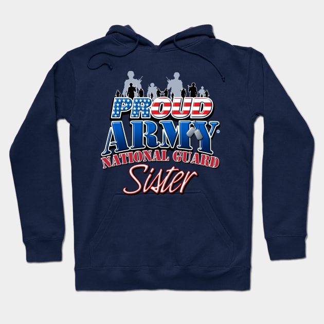 Proud Army National Guard Sister Army National Guard Hoodie